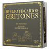 BIBLIOTECARIOS GRITONES