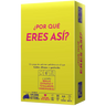 POR QUE ERES ASI?