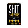 SHIT HAPPENS