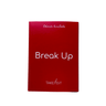 TAKE A SIT BREAK UP